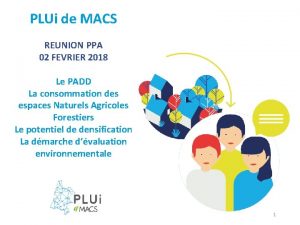 PLUi de MACS REUNION PPA 02 FEVRIER 2018