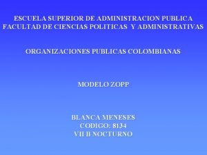 ESCUELA SUPERIOR DE ADMINISTRACION PUBLICA FACULTAD DE CIENCIAS