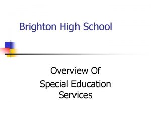 Brighton High School Overview Of Special Education Services