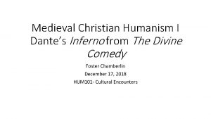Medieval Christian Humanism I Dantes Inferno from The