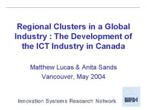 Regional Clusters in a Global Industry The Development