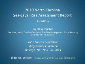 2010 North Carolina SeaLevel Rise Assessment Report A
