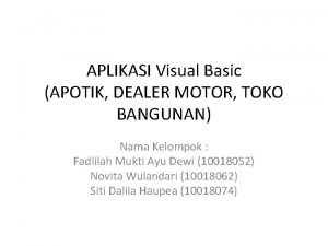 APLIKASI Visual Basic APOTIK DEALER MOTOR TOKO BANGUNAN