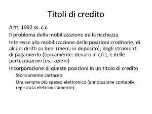 Titoli di credito Artt 1992 ss c c