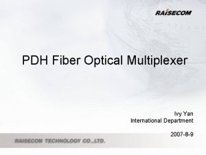 PDH Fiber Optical Multiplexer Ivy Yan International Department