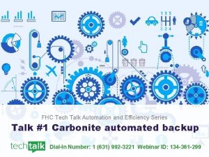 FHC Tech Talk Automation and Efficiency Series Talk
