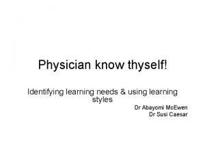 Physician know thyself Identifying learning needs using learning
