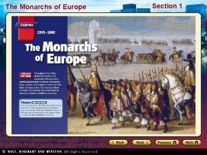 The Monarchs of Europe Section 1 The Monarchs