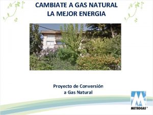 CAMBIATE A GAS NATURAL LA MEJOR ENERGIA MIRAFLORES