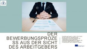 DER BEWERBUNGSPROZE SS AUS DER SICHT DES ARBEITGEBERS