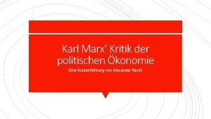 Karl Marx Kritik der politischen konomie Eine Kurzeinfhrung Karl Marx Kritik der politischen konomie Eine Kurzeinfhrung