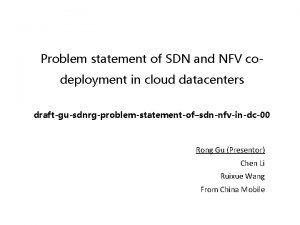 Problem statement of SDN and NFV codeployment in