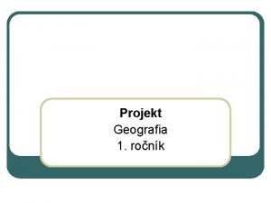 Projekt Geografia 1 ronk Tma Tvorba kartogramu a