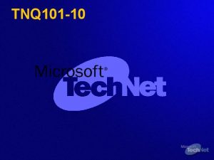 TNQ 101 10 Microsoft Exchange Server 2000 Microsoft