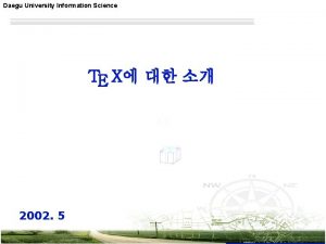 Daegu University Information Science TE X 2002 5