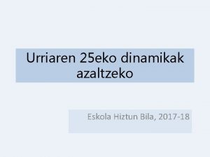 Urriaren 25 eko dinamikak azaltzeko Eskola Hiztun Bila