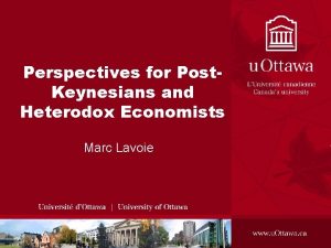 Perspectives for Post Keynesians and Heterodox Economists Marc