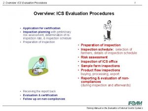2 Overview ICS Evaluation Procedures 1 Overview ICS
