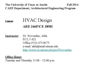 The University of Texas at Austin Fall 2014