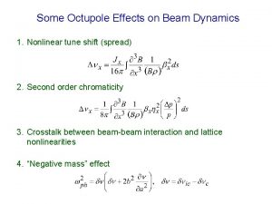 Some Octupole Effects on Beam Dynamics 1 Nonlinear