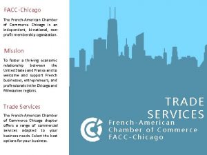 FACCChicago The FrenchAmerican Chamber of Commerce Chicago is
