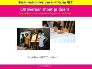 Technisch ontwerpen in Ni Na en NLT Cor
