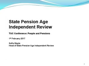 State Pension Age Independent Review TUC Conference People