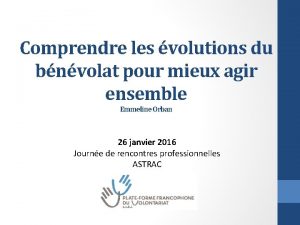 Comprendre les volutions du bnvolat pour mieux agir