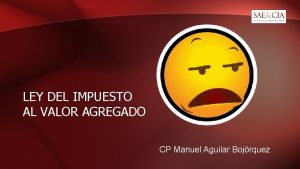 LEY DEL IMPUESTO AL VALOR AGREGADO CP Manuel