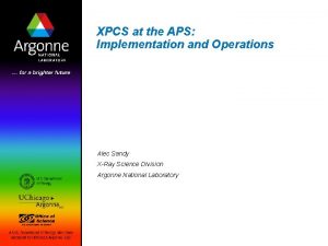 XPCS at the APS Implementation and Operations Alec