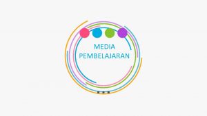 MEDIA PEMBELAJARAN WITRI APRILIA 1500058 Pengertian Media Pembelajaran