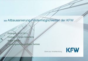 AltbausanierungFrdermglichkeiten der KFW Esslingen 16 07 2013 Esslinger