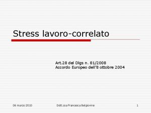 Stress lavorocorrelato Art 28 del Dlgs n 812008