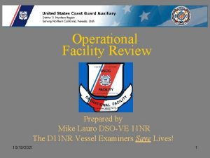 Operational Facility Review Prepared by Mike Lauro DSOVE