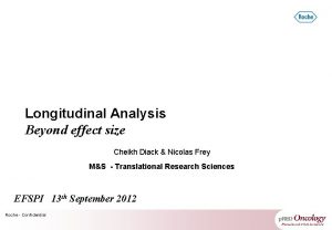 Longitudinal Analysis Beyond effect size Cheikh Diack Nicolas