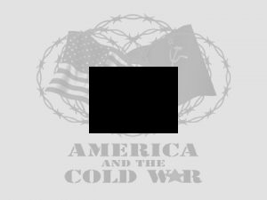 The Cold War The Cold War 1945 1991