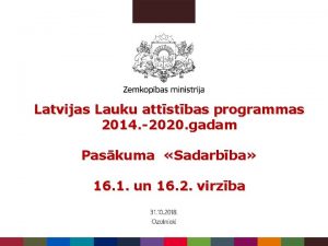 Latvijas Lauku attstbas programmas 2014 2020 gadam Paskuma