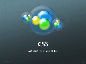 CSS CASCADING STYLE SHEET Alberto Ferrari Cascading Style