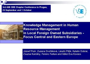 3 rd AIB CEE Chapter Conference in Prague