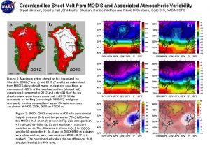 Greenland Ice Sheet Melt from MODIS and Associated