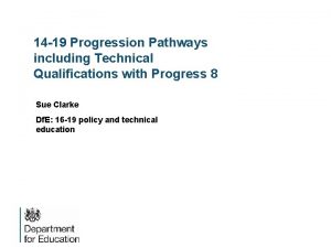 14 19 Progression Pathways including Technical Qualifications with