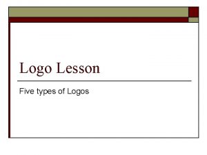 Logo Lesson Five types of Logos Five types