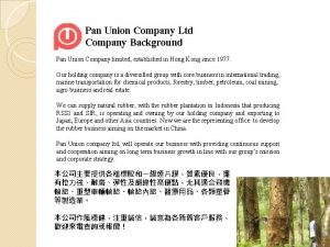 Pan Union Company Ltd Company Background Pan Union