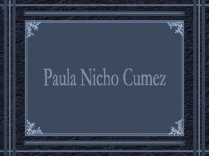 Paula Nicho Cumez nasceu em San Juan Comalapa