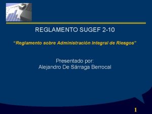 REGLAMENTO SUGEF 2 10 Reglamento sobre Administracin Integral