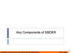 Key Components of SBDRR Developing a RCRC model