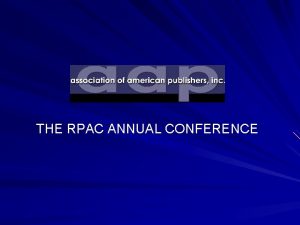 THE RPAC ANNUAL CONFERENCE OVERVIEW OF THE DMCA