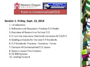 Pushin Contextualized ELD Session 1 Friday Sept 12