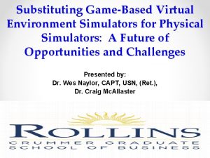 Substituting GameBased Virtual Environment Simulators for Physical Simulators