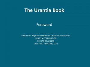 The Urantia Book Foreword Foreword Audio Version In